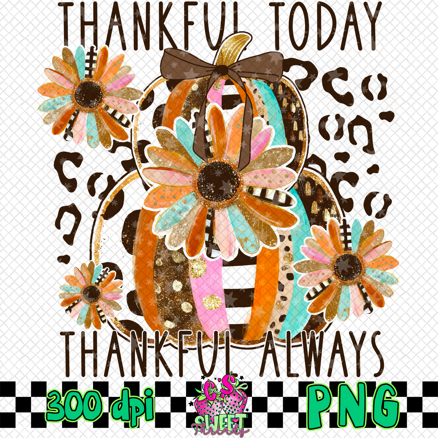 Thankful Today Thankful Always