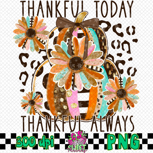 Thankful Today Thankful Always