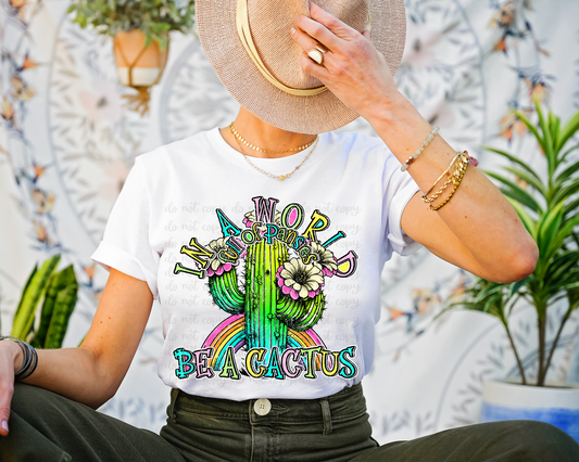 Be A Cactus