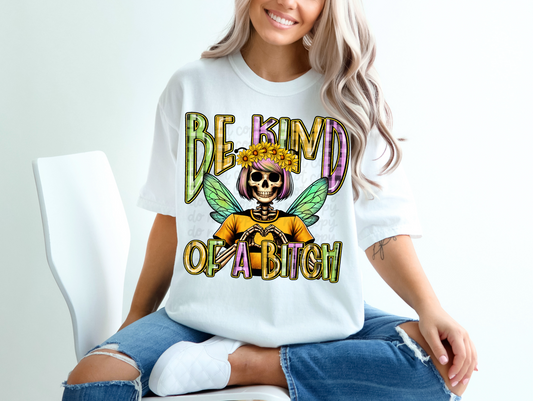 Be Kind Of A Bitch