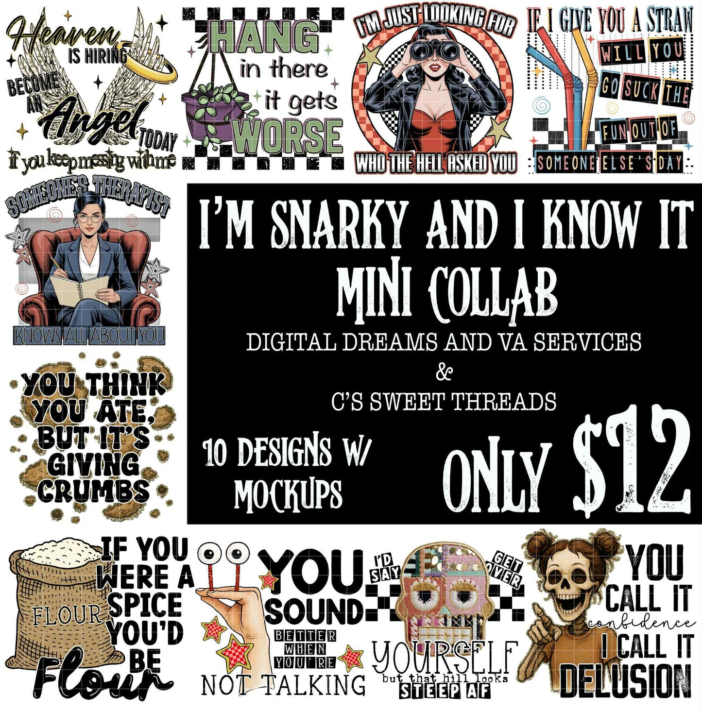 Mini I’m Snarky And I Know It Collab With Digital Dreams & VA Services