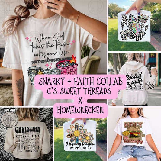 Snarky+Faith Collab With HOMEWRECKER Designs