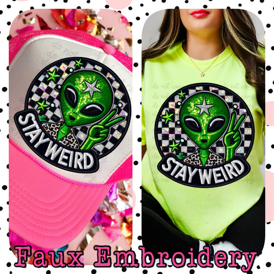 Stay Weird Faux Embroidery