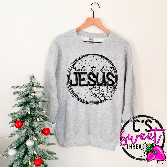 Make it about Jesus