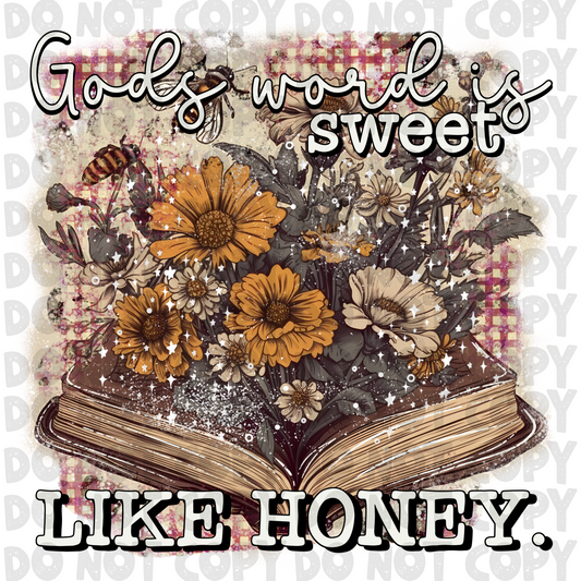 Gods word is sweet like honey