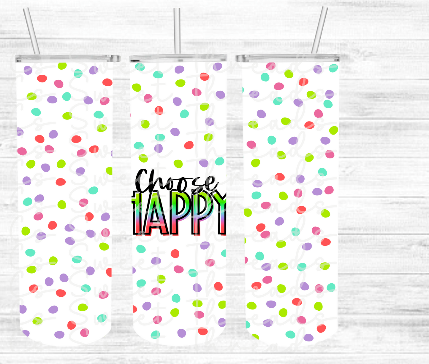 Choose happy tumbler